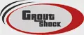 Grout Shock