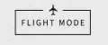 FLIGHT MODE