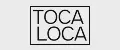TOCA LOCA
