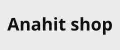 Anahit shop