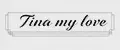 Tina my love