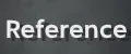 Reference