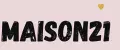 MAISON21