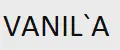 VANIL`A