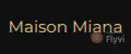 Maison Miana