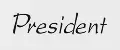 PRESIDENT
