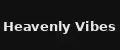 Heavenly Vibes