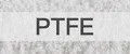 PTFE