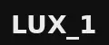 LUX_1