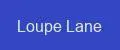 Loupe Lane