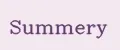 Summery
