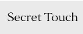 Secret Touch