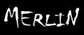 MERLIN