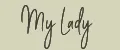 My Lady