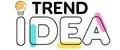 TREND IDEA