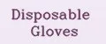 Disposable gloves