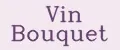 Vin Bouquet