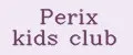 PERIX KIDS CLUB