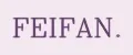FEIFAN.