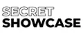 Secret Showcase