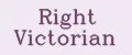 Right Victorian