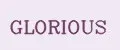 GLORIOUS