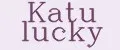 Katu lucky