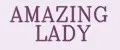 AMAZING LADY