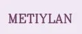 METIYLAN