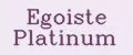 EGOISTE platinum