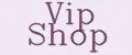VIP Shop