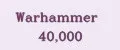 Warhammer 40,000