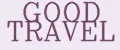 GOOD TRAVEL