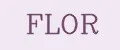 FLOR