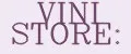 VINI STORE: