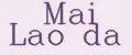 Mai Lao Da