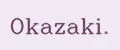 Okazaki.