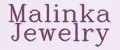 Malinka Jewelry