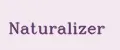 Naturalizer