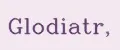 Glodiatr,