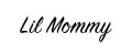 Lil Mommy