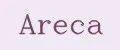 Areca