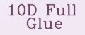 10D Full Glue