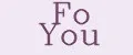 Fo You