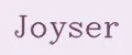 Joyser