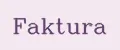 FAKTURA