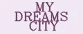 MY DREAMS CITY
