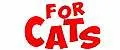 FOR CATS