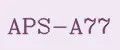 APS-A77