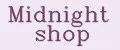 Midnight shop